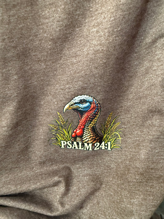 The Earth Is the Lord’s | Psalm 24:1 Turkey Tee