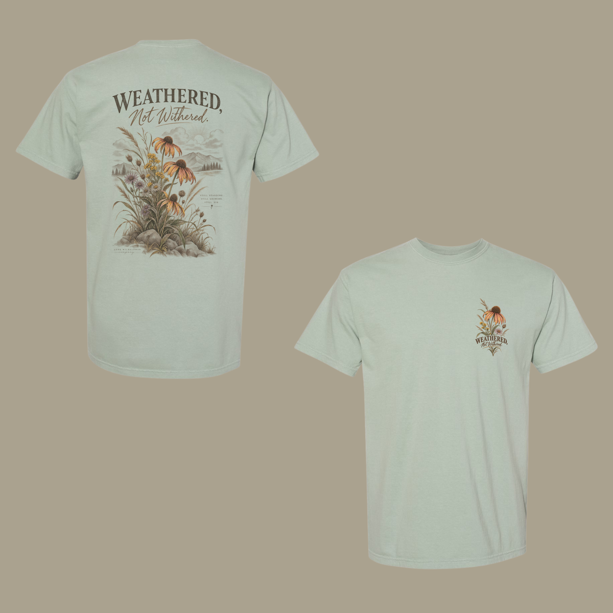 Weathered, Not Withered | Wildflower Tee